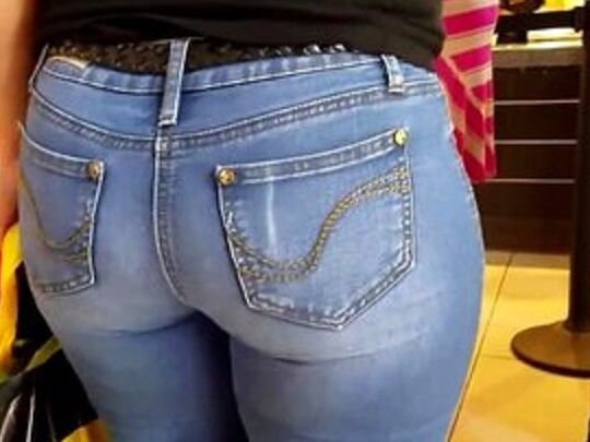 tight ass jeans