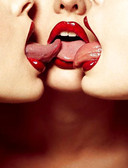 kiss me, lick me, eat me...