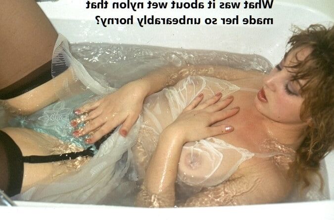 Wet - in more ways than one!