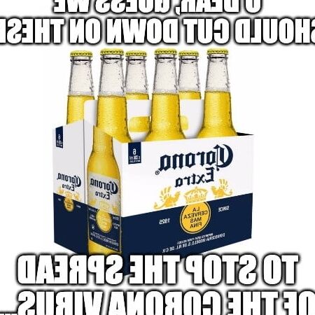 A Bad Case Of The Fuckin&; CORONA VIRUS!!!