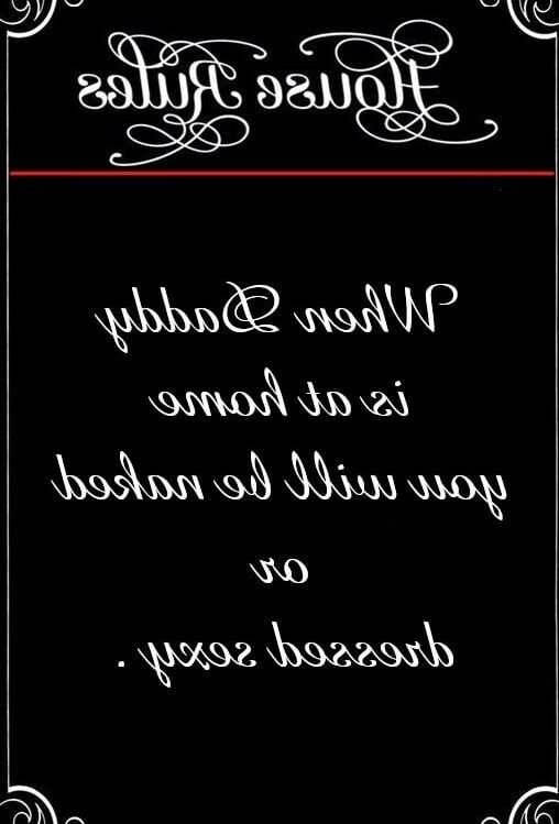 Daddy&;s House Rules
