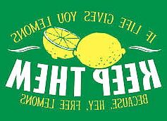 "When life gives you lemons ..."