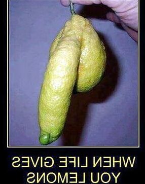"When life gives you lemons ..."