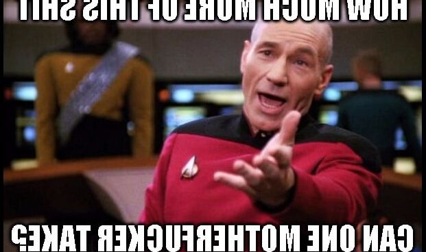 Ya Think This Is FUCKIN&; FUNNY, SPACE-BOY?!