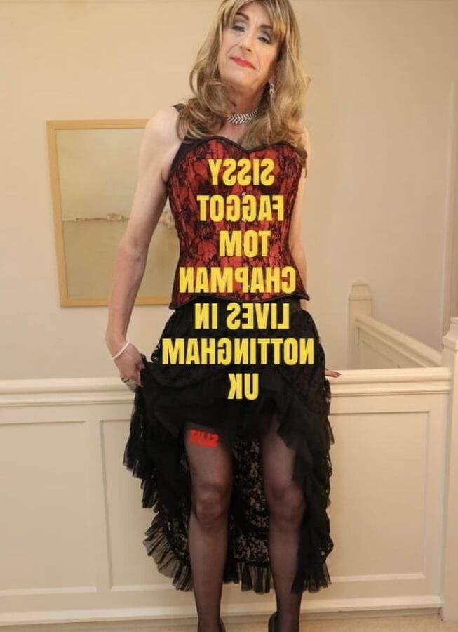 Sissy slut Tom chapman