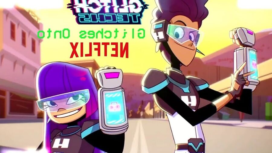 Glitch Techs Series Netfilx