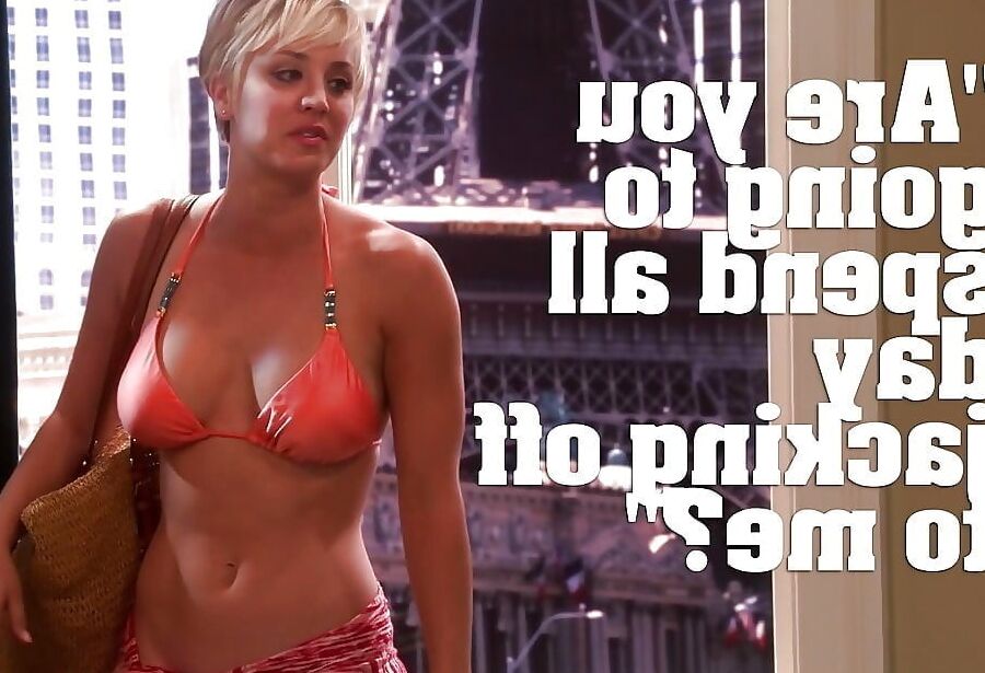 Kaley Cuoco - Where would you cum your thick load on her