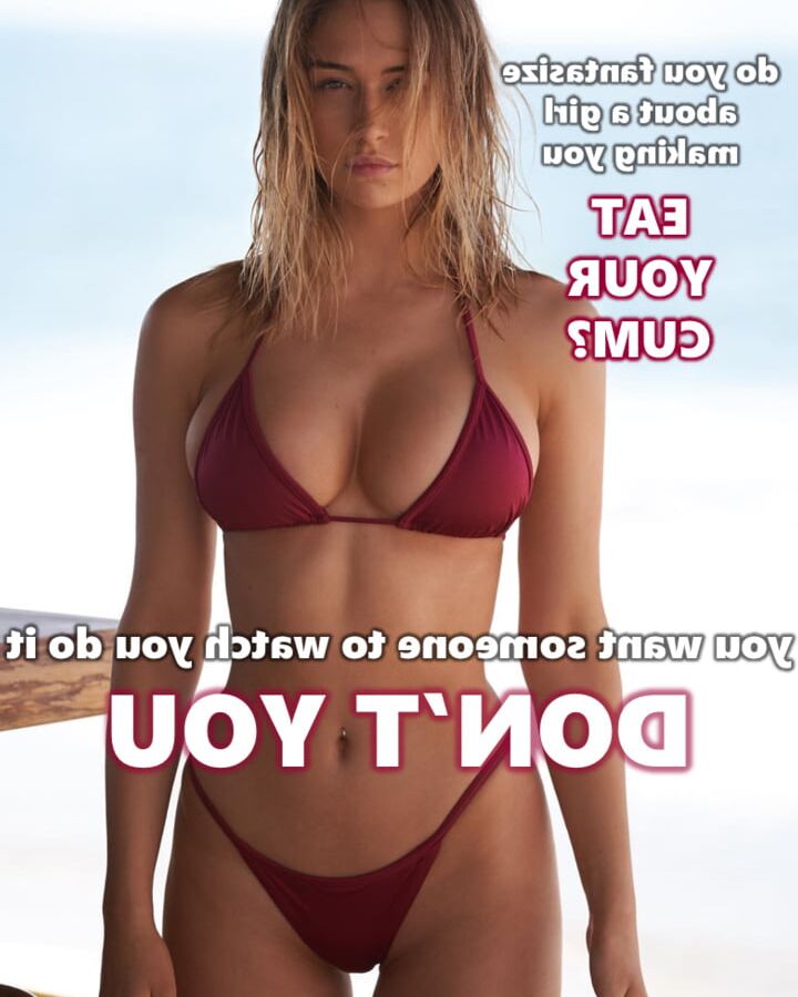 YOU EAT YOUR OWN CUM?!?