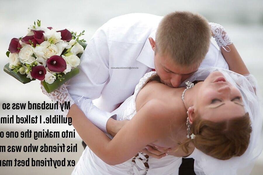 Hotwife and Cuckold Captions - Brides, Weddings and Honeymoo