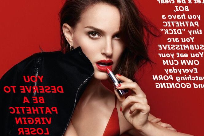 Celeb Femdom Captions humiliation, CEI, CBT (from tumblr)