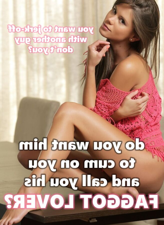 You&;re not gay, you&;re a fag