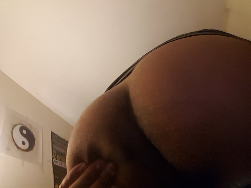 More Photos of my Ass