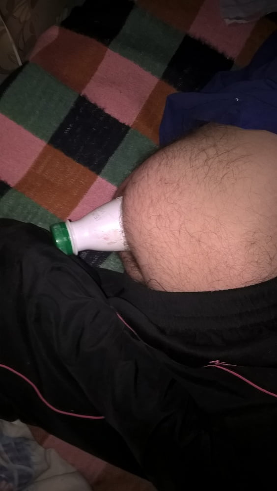 Bottles in my anal