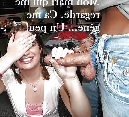 Legendes Cocu en francais (cuckold captions french)