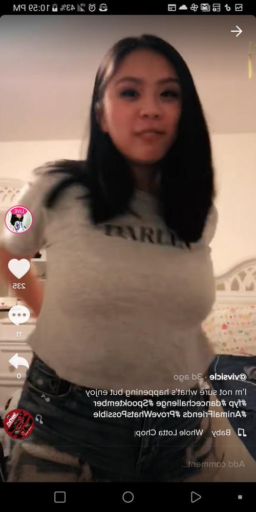 25P Tik Tok Female: HUGE TITS VIETNAMESE AMERICAN GIRL!