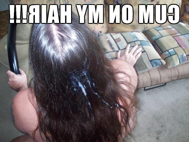 6P CUM ON MY HAIR