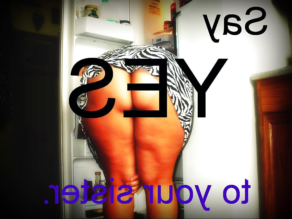 25P If Your Mom, Sis, Aunt & You  got thick asses like this.