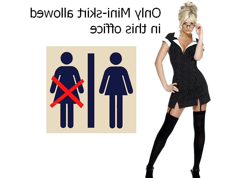 18P Only miniskirt allowed in this office