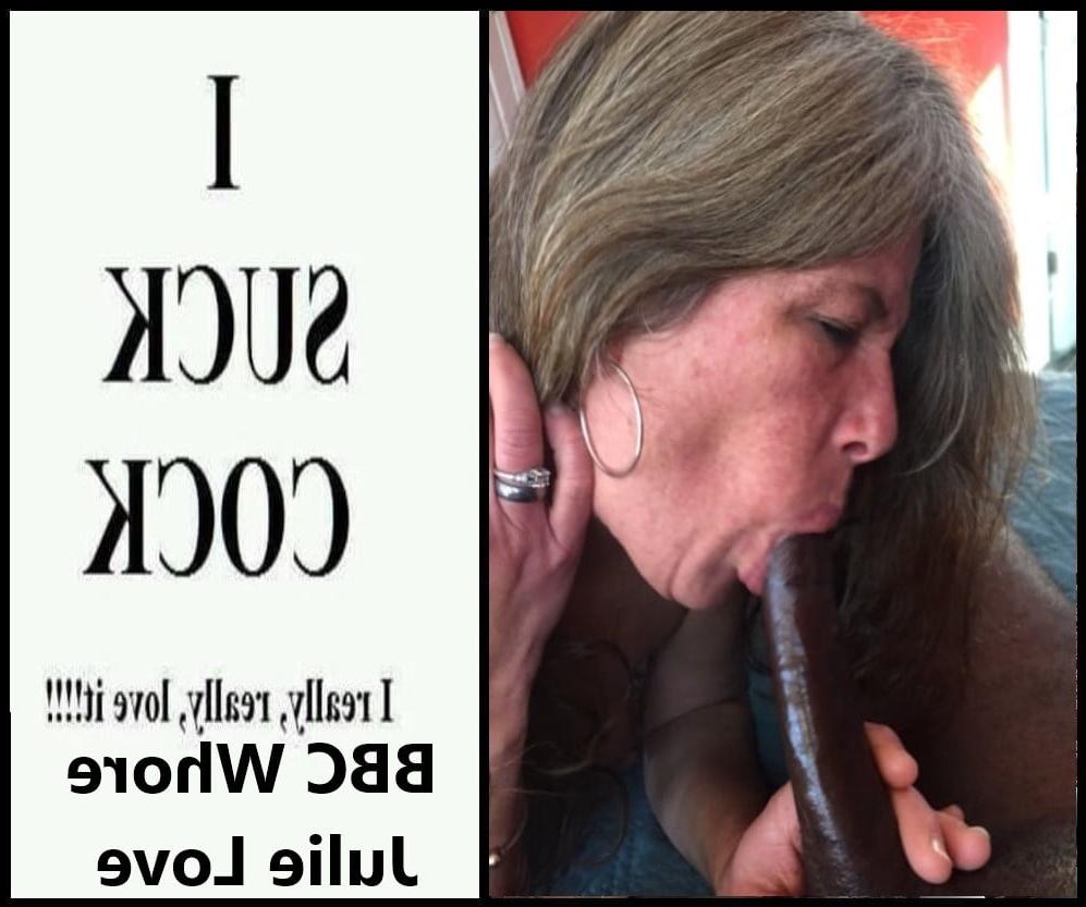 25P BBC Cum &amp; Cock Whore Milf Julie Love 48yr Dirty Slut From US