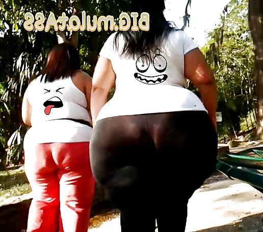 25P Huge mega phat ass bbws